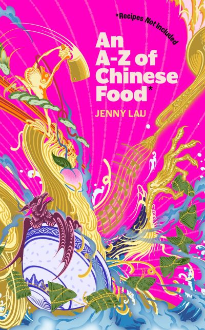 An A-Z of Chinese food