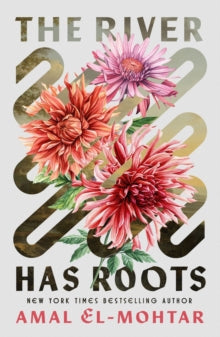 The River Has Roots