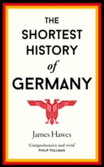 The shortest history of Germany