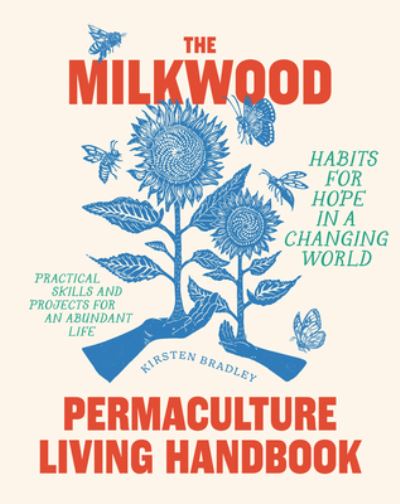 The Milkwood permaculture living handbook