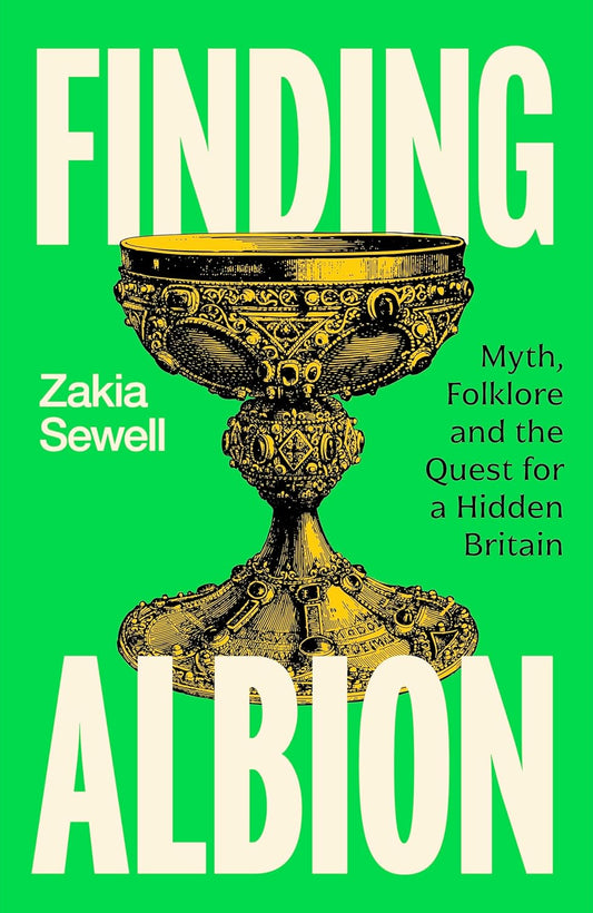 Finding Albion : Myth, Folklore and the Quest for a Hidden Britain