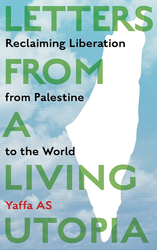 Letters from a Living Utopia - PRE-ORDER