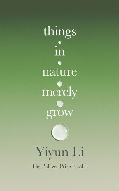 Things in Nature Merely Grow