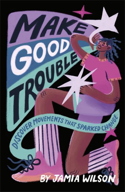 Make good trouble