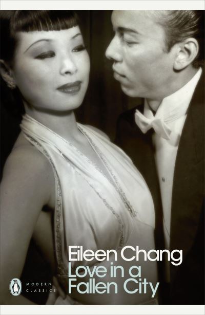 Love in a Fallen City and Other Stories